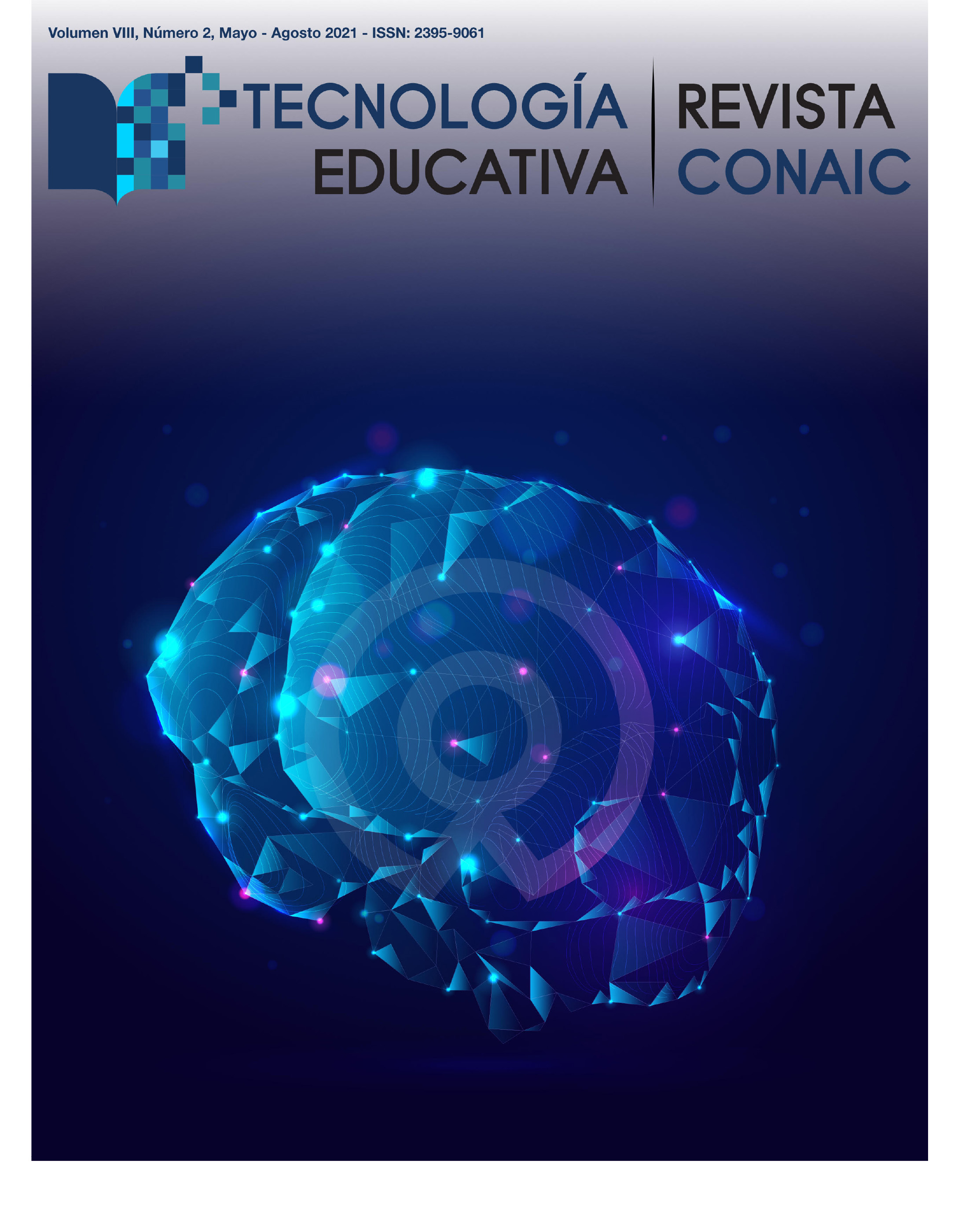 					Ver Vol. 8 Núm. 2 (2021): TECNOLOGÍA EDUCATIVA Vol. 8 Núm. 2, 2021
				