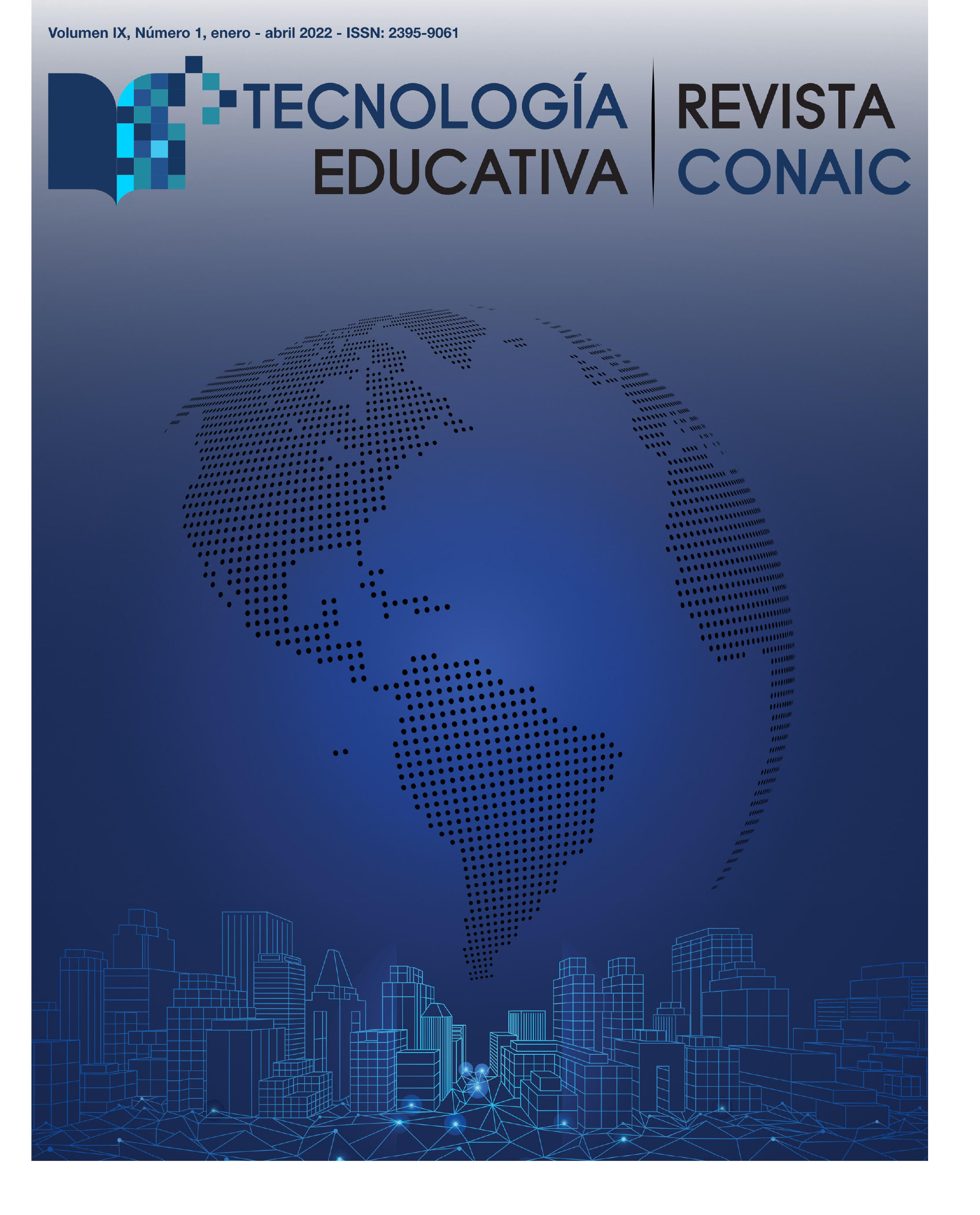 					Ver Vol. 9 Núm. 1 (2022): TECNOLOGÍA EDUCATIVA Vol. 9 Núm. 1, 2022
				